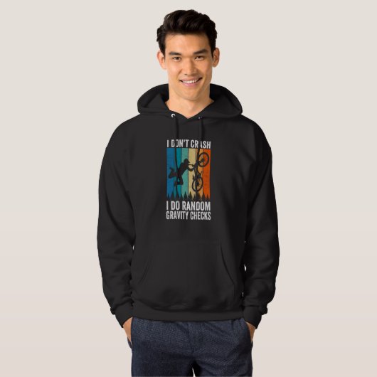 I Don't Crash Do Random Gravity Checks Mountain B Hoodie (Voorkant volledig)