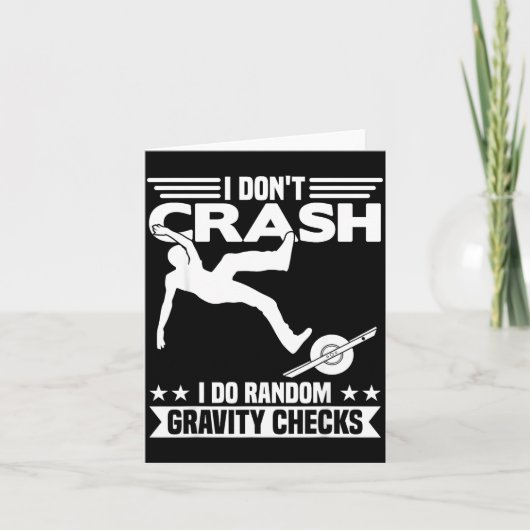 I Don't Crash I Do Random Onewheel Gravity Checks  Kaart (Voorkant)