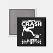 I Don't Crash I Do Random Onewheel Gravity Checks  Magneet (Voorkant / Achterkant)