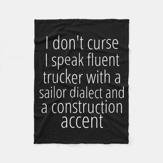 I Don't Curse I Speak Fluent Trucker With A Sailor Fleece Deken (Voorkant)