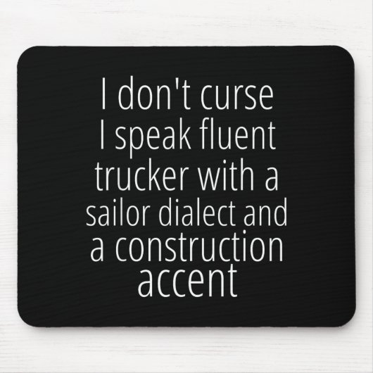 I Don't Curse I Speak Fluent Trucker With A Sailor Muismat (Voorkant)