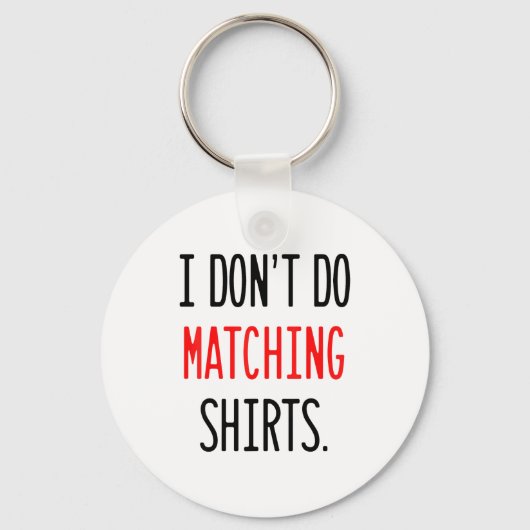 I Don't Do Matching Hearts Valentines Day Couples  Sleutelhanger (Voorkant)
