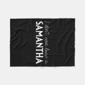 I Don't Even Know A Samantha Funny Distressed Snow Fleece Deken (Voorkant (Horizontaal))