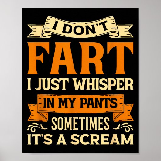 I Don't Fart I Just Whisper In My Pants Sometimes  Poster (Voorkant)