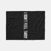 I Don't Feel Tardy Funny  Fleece Deken (Voorkant (Horizontaal))