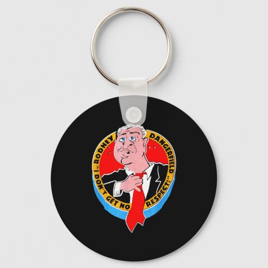 I Don't Get No Respect Dangerfield Uni-adults Blac Sleutelhanger (Voorkant)