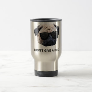 I Don't Give a Pug Reisbeker