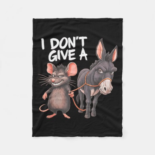 I Dont Give A Rats Mouse Donkey Funny Sarcastic An Fleece Deken (Voorkant)