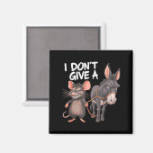 I Dont Give A Rats Mouse Donkey Funny Sarcastic An Magneet (Voorkant / Achterkant)