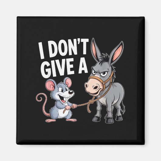 I Don't Give A Rats Mouse Funny Sarcastic Animal Magneet (Voorkant)