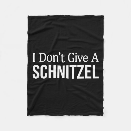 I Don't Give A Schnitzel - Fleece Deken (Voorkant)