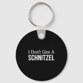 I Don't Give A Schnitzel -  Sleutelhanger (Voorkant)