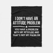 I Don't Have An Attitude Problem Funny Sarcasm  Fleece Deken (Voorkant)