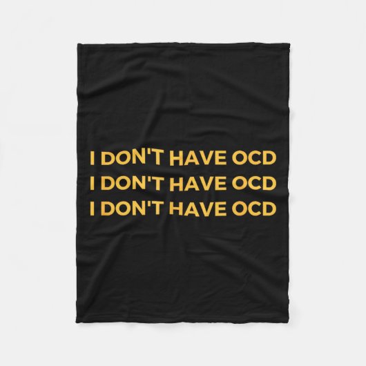 I Don't Have Ocd  Fleece Deken (Voorkant)