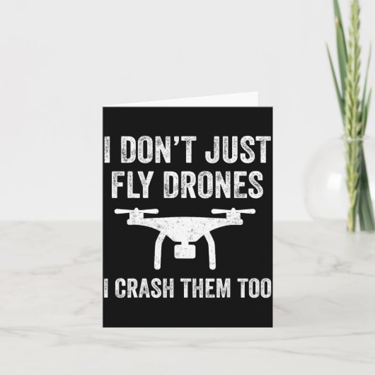 I Don't Just Fly Drones I Crahem Too Kaart (Voorkant)
