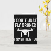 I Don't Just Fly Drones I Crahem Too Kaart (Gele Bloem)