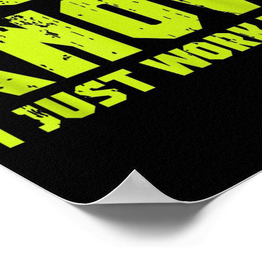 I Don't Know I Just Work Here  Poster (Hoek)