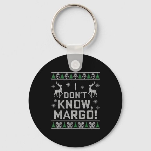 I Don't Know, Margo! Ugly Sweater Christmas Meme  Sleutelhanger (Voorkant)