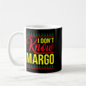 I Don't Know-margo Ugly Sweater Funny Christmas Fo Koffiemok (Links)