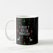 I Don't Know-margo Ugly Sweater Funny Christmas Fo Koffiemok (Links)