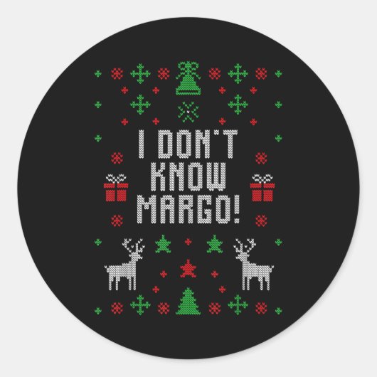 I Don't Know-margo Ugly Sweater Funny Christmas Fo Ronde Sticker (Voorkant)