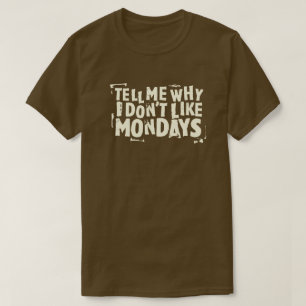 I Don't Like Mondays (Dark) Typografie 80s Graphic T-shirt