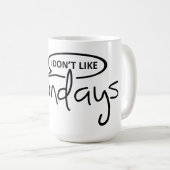 I don't like mondays. ik hou niet van maandag, koffiemok (Voorkant rechts)