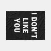 I Don't Like You - I'm Difficult  Fleece Deken (Voorkant (Horizontaal))