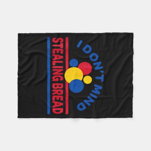 I Don't Mind Stealing Bread  Fleece Deken (Voorkant (Horizontaal))