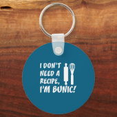 I Don't Need A Recipe I'm Bunic Romanian Grandfath Sleutelhanger (Voorkant)