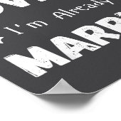 I Don't Need Advice I'm Already Married Sarcastic Poster (Hoek)