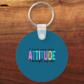 I Don't Need Your Attitude I Brought My Own, Funny Sleutelhanger (Voorkant)