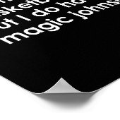 I Don't Play Sketll But I Do Have A Magic Johnson  Poster (Hoek)