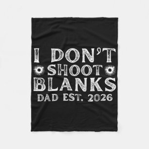I dont shoot blanks dad est 2026 geslacht onthulle fleece deken