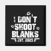 I Don't Shoot Blanks Est 2023, Promoted To Daddy, Magneet (Voorkant)