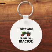 I Don't Snore I Dream I'm A Tractor Sleutelhanger (Voorkant)