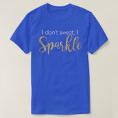 I Don't Sweat Workout Motivation Gym I Sparkle (Design devant)