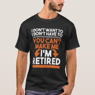 I Don't Want To I Don't Have To - Verwijdering T-shirt