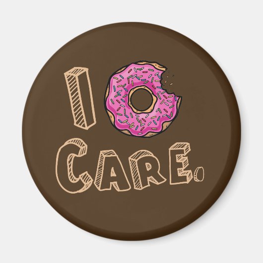 I Donut Care Funny Magneet (Voorkant)
