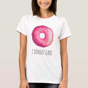 I Donut Care Funny Pun Pink Donut T-shirt