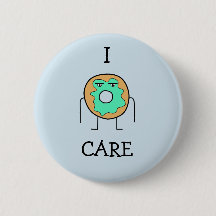 I Donut Care Pin