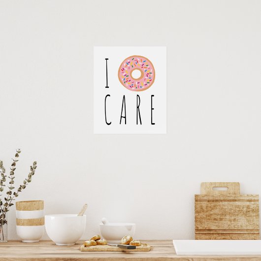 I Doughnut Care Funky Donut Poster (Cuisine)