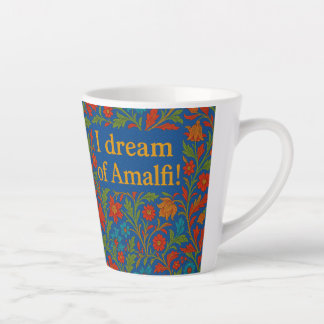 "I DREAM OF AMALFI" LATTE MOK" Bloemen koffiekopje Mok