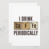I Drink Coffee Periodically Bedankkaart (Voorkant / Achterkant)