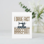 I Drive Fast and Barefoot Sewing Machine Briefkaart (Staand voorkant)