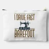 I Drive Fast and Barefoot  Sewing Machine Etui (Achterkant)