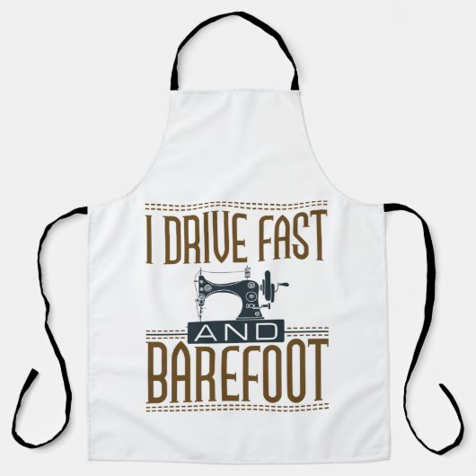 I Drive Fast and Barefoot  Sewing Machine Schort (Voorkant)