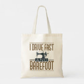 I Drive Fast and Barefoot Sewing Machine Tote Bag (Achterkant)