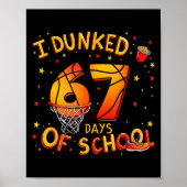 I Dunked 67 Days Of School Basketball Boys Kids Poster (Voorkant)