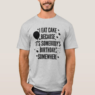 I Eat Cake T-shirt